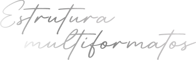 Estrutura Multiformatos